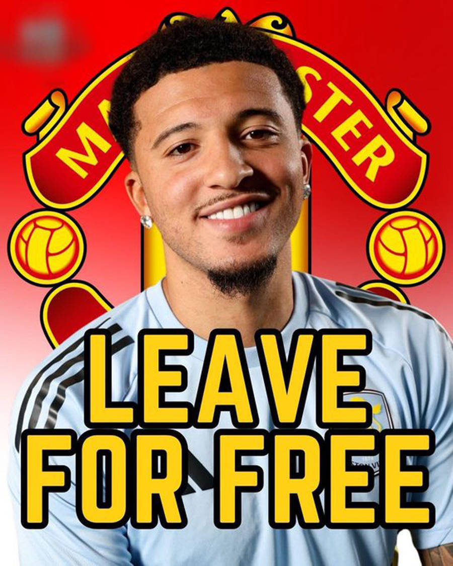 曼联允许桑乔免费转会!再幻想卖钱徒增烦恼,找回状态也不考虑续约